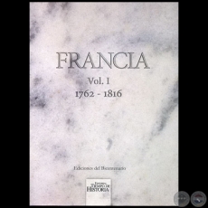 FRANCIA  Vol. I  1762 1816 - Año 2009
